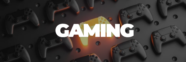 Gaming