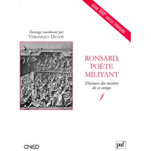 l'Etudiant Ronsard, Poète Militant : Discours Des Misères De Ce Temps C6 / Sh