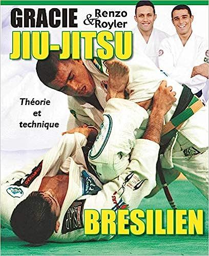  Jiu-jitsu brésilien : théorie et technique