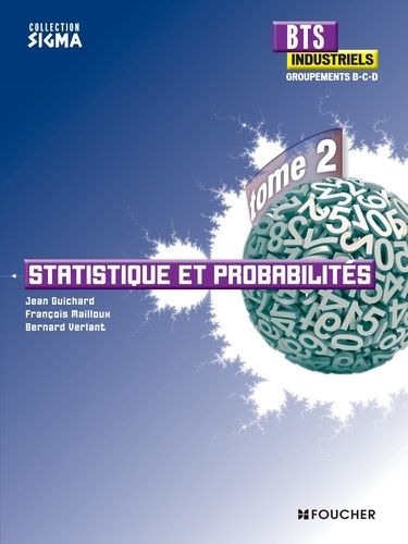  Publisher BTS industriels, groupements B, C, D, Vol. 2. Statistique et probabilités C13 math.