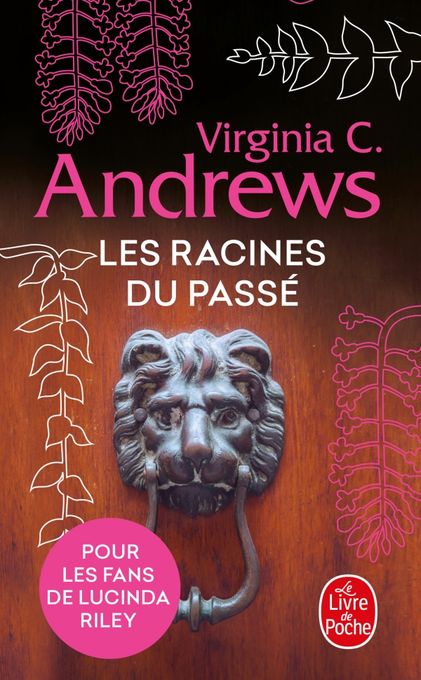  Publisher Fleurs captives Tome 4 Les racines du passé - virginia c. Andrews C3