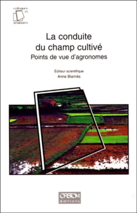  Publisher la conduite du champ cultivé point de vue d'agronomes c6bio