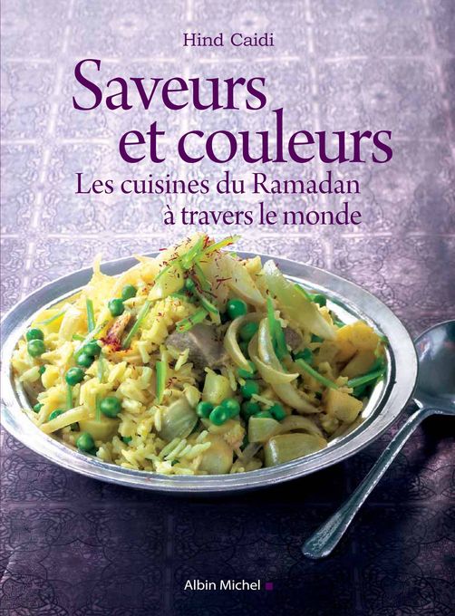  Publisher Saveur et coulour  Les cuisine du ramadan à travers le monde   REL/18.