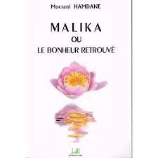  Publisher Malika ou le bonheur retrouvé - Mokrani HAMDANE U3