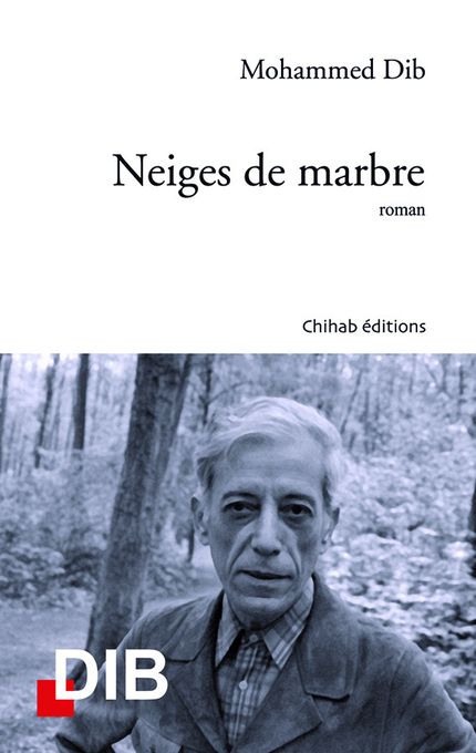  Publisher .NEIGES DE MARBRE ROMAN-MOHAMED DIB.
