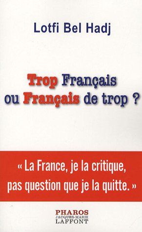  Publisher Trop français ou Français de trop ? /  Lotfi Bel Hadj A10