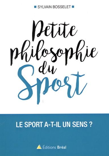  Petite philosophie du sport : le sport a-t-il un sens ?