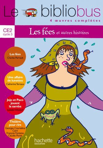  Publisher Le Bibliobus n° 10 CE2 Parcours de lecture de 4 oeuvres complètes : Les fées ; Une affaire de lunettes ; Jojo et Paco jouent la samba ; Théâtre pour rire Dp1 N4