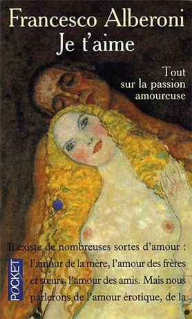 Publisher Je t'aime - Tout sur la passion amoureuse / Francesco Alberoni A9