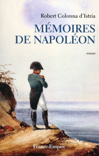  Publisher Mémoires De Napoléon/	Colonna D'Istria, Robert