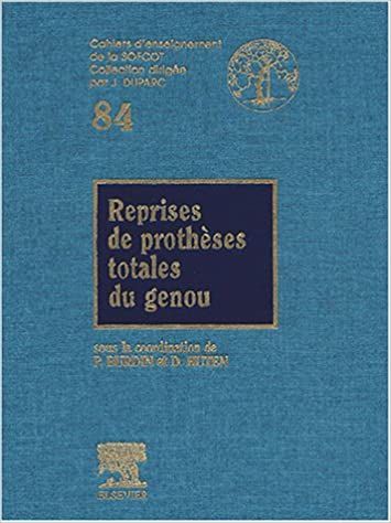  Publisher Reprises De Prothèses Totales Du Genoun° 84  C8 Med.