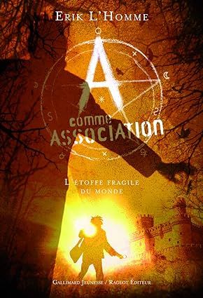  .A Comme Association, Vol. 3. L'Étoffe Fragile Du Monde/L'Homme, Erik.