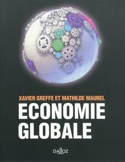  Publisher .Economie globale Xavier Greffe, Mathilde Maurel.