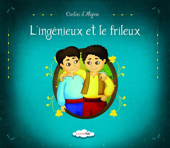  CHIHAB Contes D 'Algerie L'Ingénieux Et Le Frileux