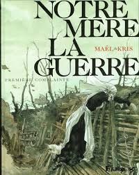  Publisher Notre Mère La Guerre, Vol. 1. Première Complainte