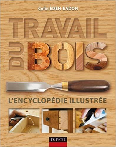  Publisher Travail du bois : l'encyclopédie illustrée c36 Arch.