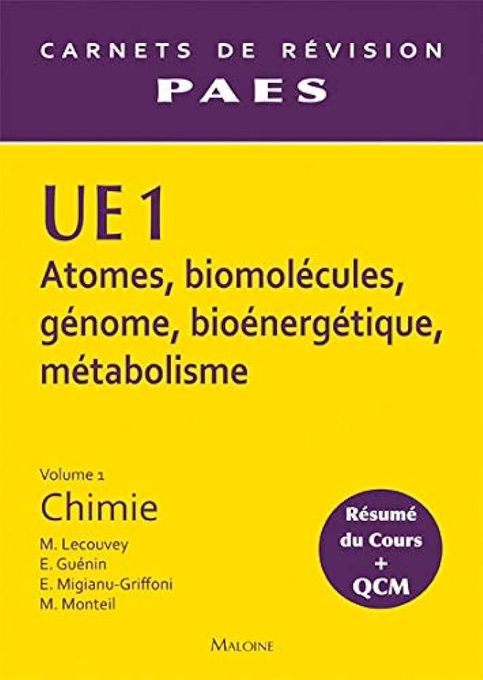  l'Etudiant Ue1 Atomes, Biomolécules, Génome, Bioénergétique, Métabolisme, Vol. 1. Chimie C9  Ch.