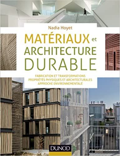  Publisher Matériaux et architecture durable : fabrication et transformations c35 Arch.