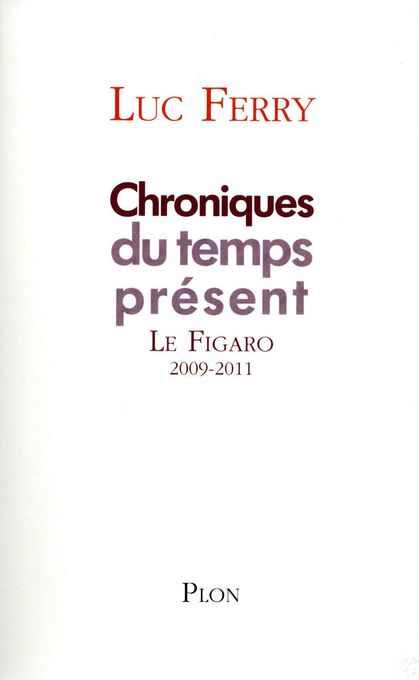  Publisher .Chroniques du temps présent : Le Figaro, 2009-2011 C34DR