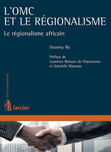  l'Etudiant .L'OMC et le régionalisme : le régionalisme africain.