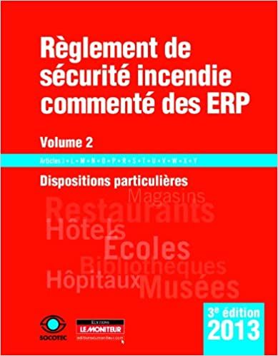  Publisher Règlement de sécurité incendie commenté des ERP, Vol. 2  c65 Arch.