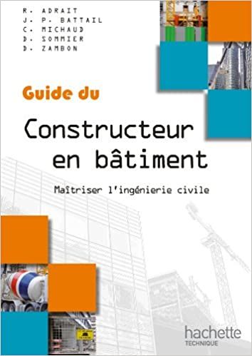  Publisher Guide du constructeur en bâtiment : maîtriser l'ingénierie civile  c57 Arch.