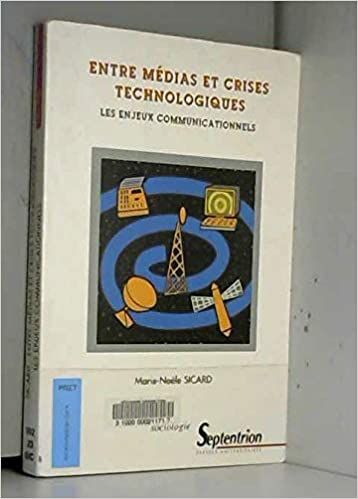  Publisher .Entre médias et crises technologiques : les enjeux communicationnels C20 DR.