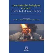  Publisher .Les Catastrophes Écologiques Et Le Droit C30Dr.