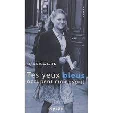  Publisher Tes Yeux Bleus Occupent Mon Esprit/Djilali Bencheikh.