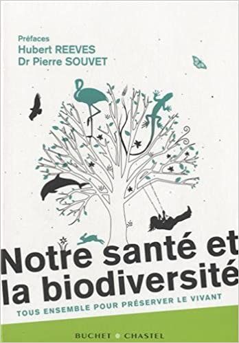  Publisher .Notre Santé Et La Biodiversité : Tous Ensemble Pour Préserver Le Vivant C33 Bio.