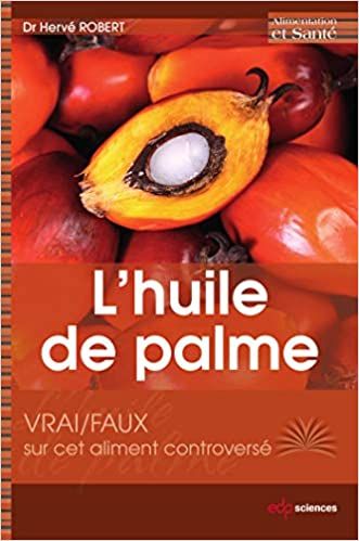  Publisher .L'Huile De Palme : Vrai-Faux Sur Cet Aliment Controversé C10 Bio