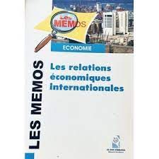  Publisher LES MEMOS :ECONOMIE "LES RELATION ECONOMIQUES INTERNATINALES - LASALY S5