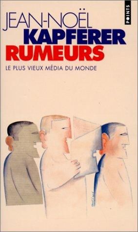  Rumeurs : Le Plus Vieux Média Du Monde