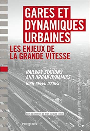  Publisher Gares Et Dynamiques Urbaines : Les Enjeux De La Grande Vitesse  C2 Arch.