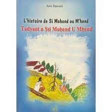  Publisher L'histoire de si mohand ou m'hend, Tadyent n Ssi Muhend U Mhend-AZIZ DJAOUTI U4